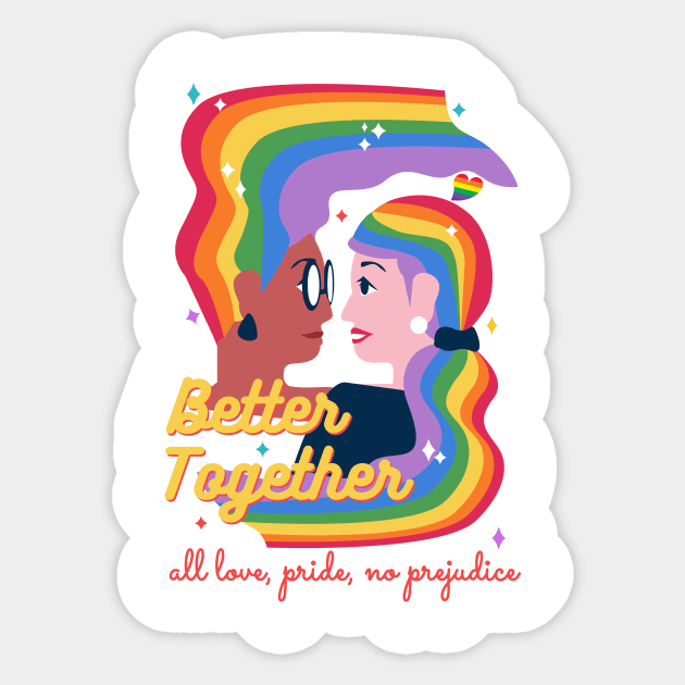 Lesbian Couple Rainbow Gift Better Together For Pride Month Sticker by POD Anytime